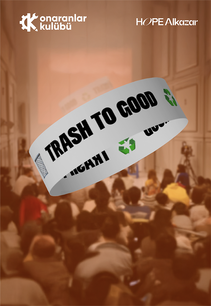 TRASH TO GOOD #3